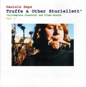 Album cover art for Truffe & Other Sturiellett': (In)cumplete Classical and Films Miusik, Volume 1