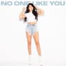 No One Like You