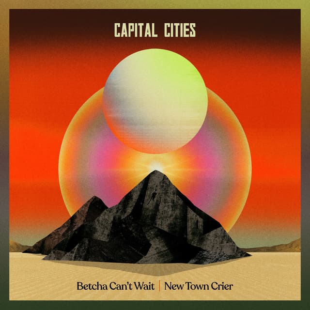 Album cover art for Betcha Can't Wait / New Town Crier - Single