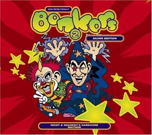 Album cover art for Bonkers 2 - Now We're Totally Bonkers