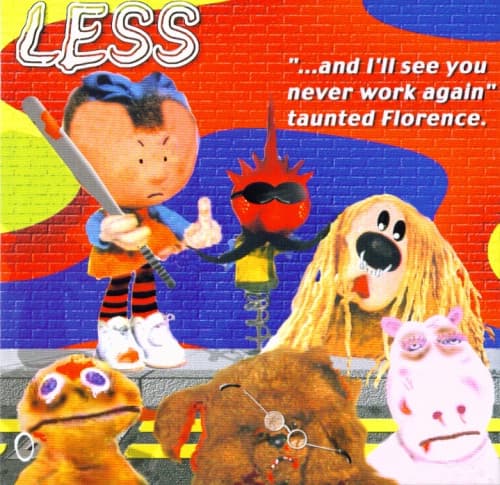 Album cover art for "...And I'll See You Never Work Again" Taunted Florence.