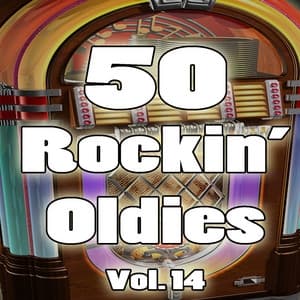 Album cover art for 50 Rockin' Oldies, Vol. 14