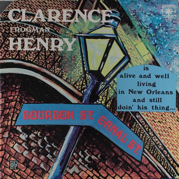 Album cover art for Clarence Frogman Henry Is Alive and Well Living in New Orleans and Still Doin' His Thing...