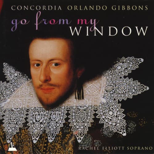 Album cover art for Orlando Gibbons: Go From My Window - Music For Viols, Vol. 2