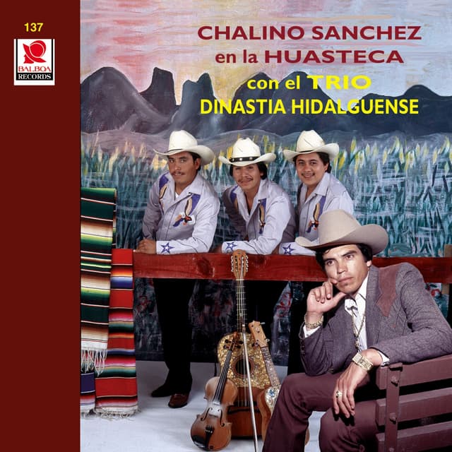 Album cover art for Chalino Sanchez En La Huasteca Con El Trio