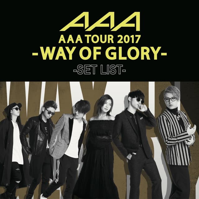 Album cover art for AAA DOME TOUR 2017 -WAY OF GLORY- SET LIST