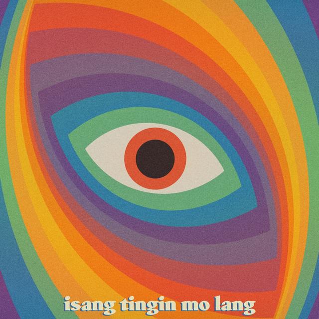 Album cover art for Isang Tingin Mo Lang