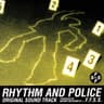 Rhythm And Police