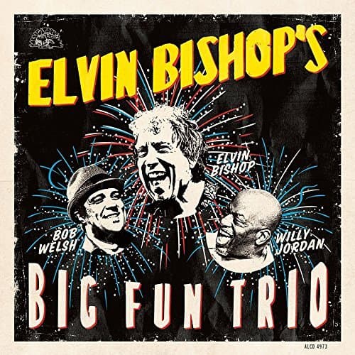 Album cover art for Elvin Bishop's Big Fun Trio