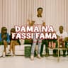 DAMA NA FASSI FAMA