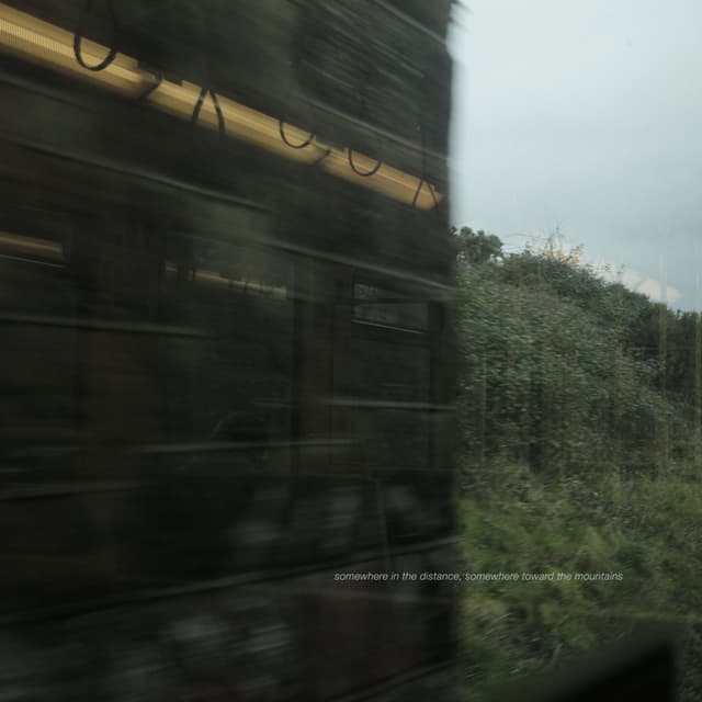 Album cover art for Somewhere in the Distance, Somewhere Toward the Mountains