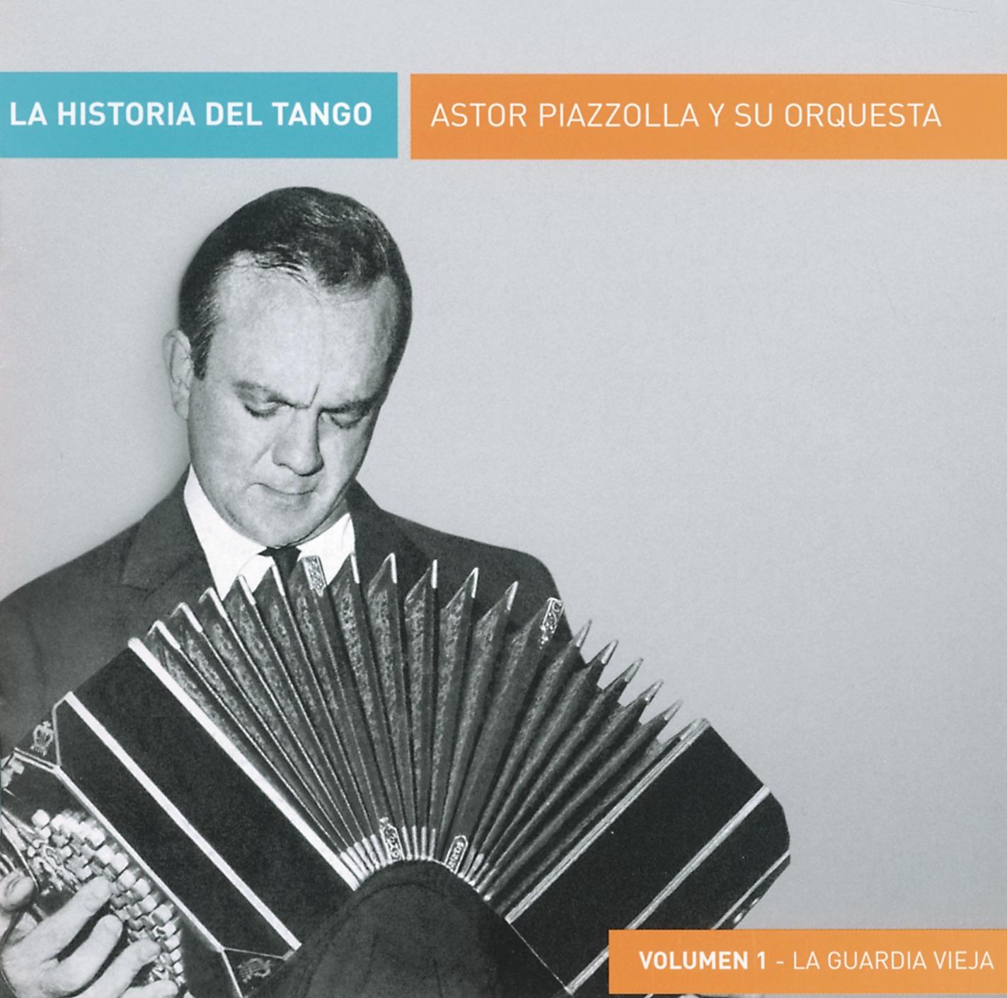 La Historia del Tango (Volumen 1) - La Guardia Vieja