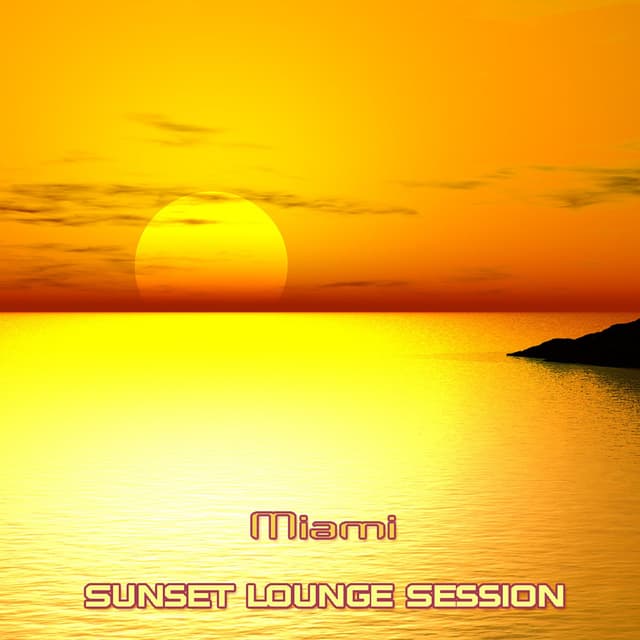 Album cover art for Sunset Lounge Miami