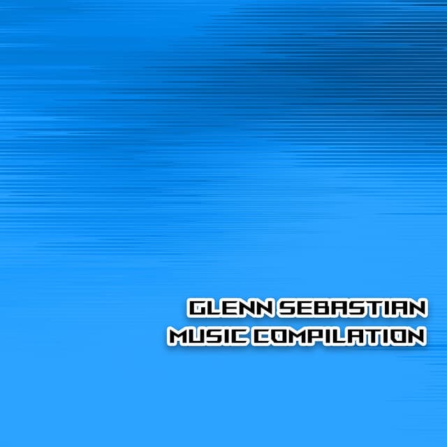 Album cover art for Glenn Sebastian Music Compilation