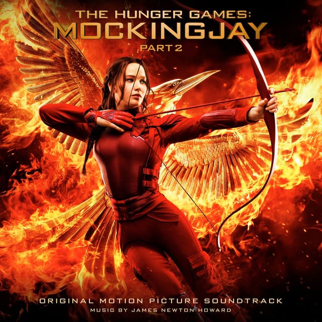 Album cover art for The Hunger Games : Mockingjay, Part 2 [B.O.F.]