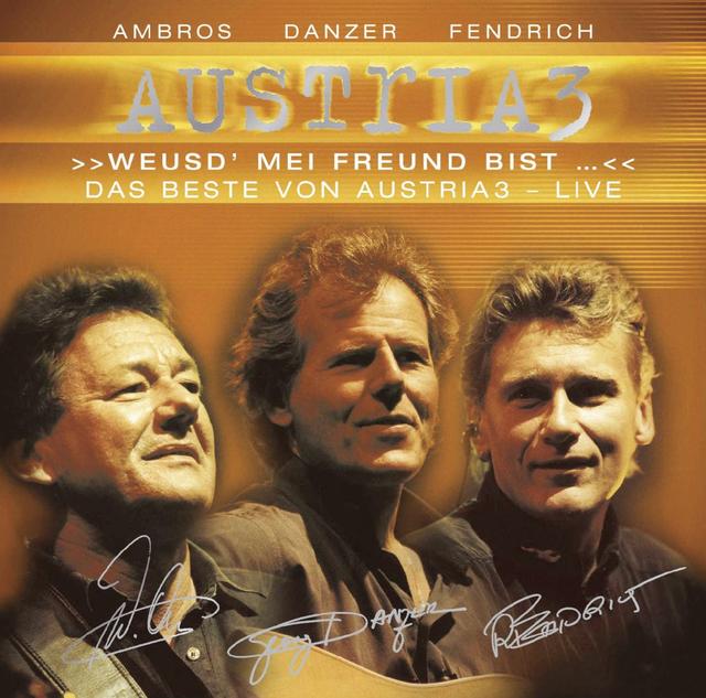 Album cover art for Weusd` mei Freund bist - Das Beste von Austria 3 - LIVE