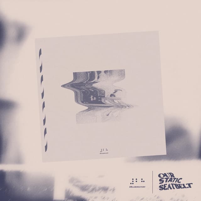 Album cover art for Our Static Seatbelt