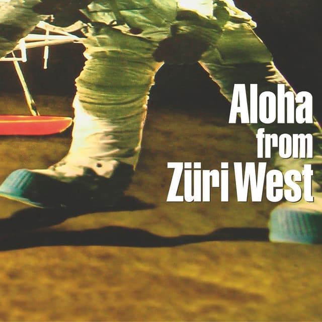 Album cover art for Aloha from Züri West