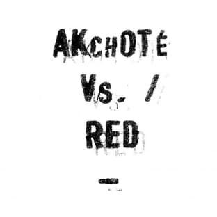 Album cover art for Akchoté Vs. Red