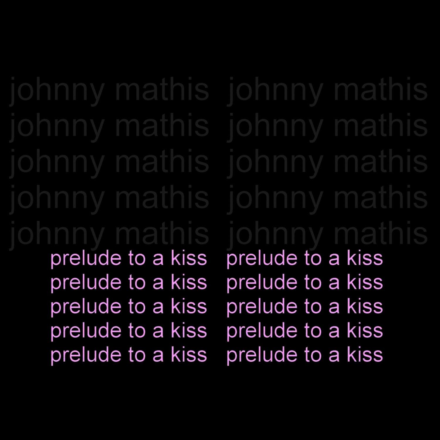 Prelude To A Kiss