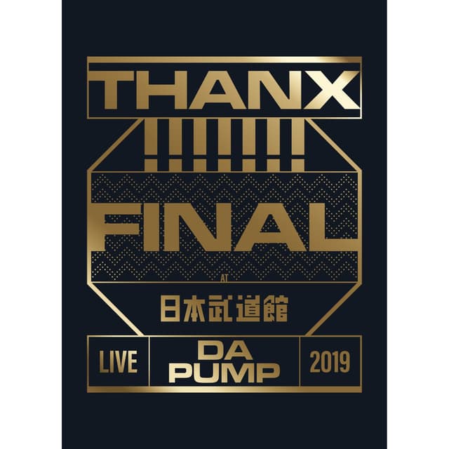 Album cover art for LIVE DA PUMP 2019 THANX!!!!!!! FINAL at 日本武道館