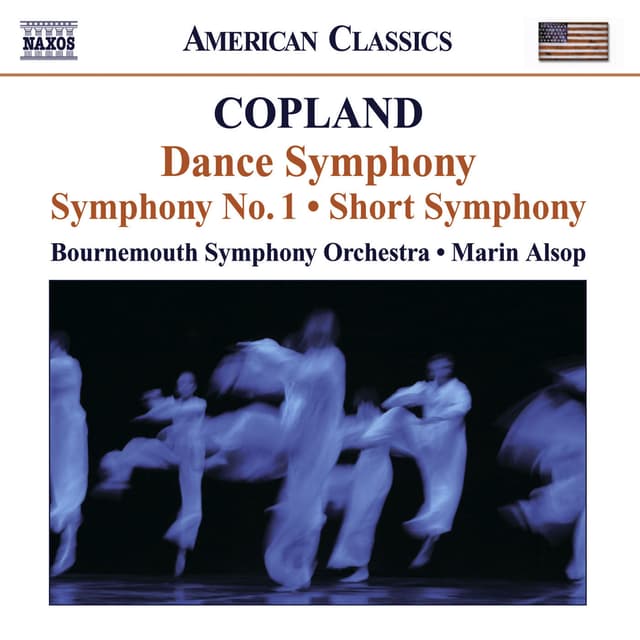 Album cover art for Copland, A.: Dance Symphony / Symphony No. 1 / Short Symphony (bournemouth Symphony, Alsop)