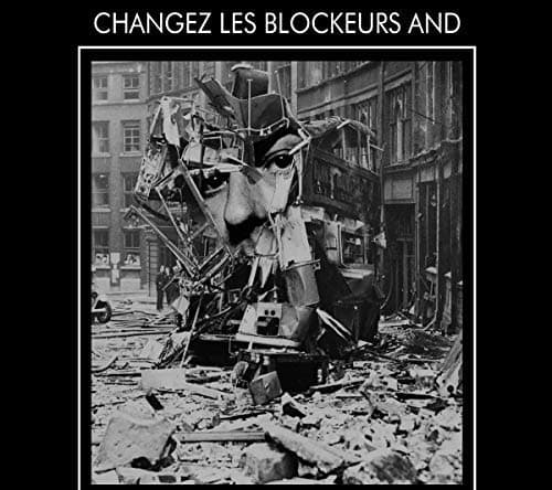 Album cover art for NWW Play 'Changez les Blockeurs'