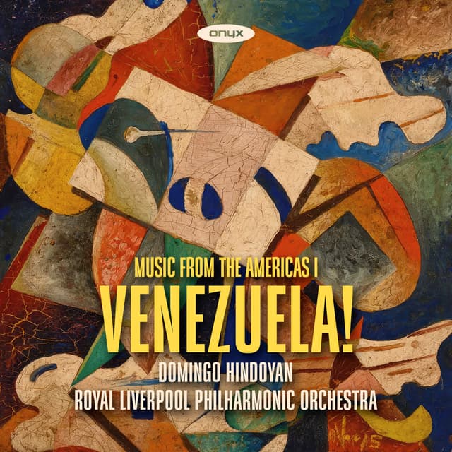 Album cover art for Venezuela! Music from the Americas I - Carreno, Castellanos, Estevez, Hung, Plaza