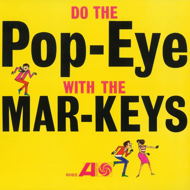 Album cover art for Do the Pop-Eye With the Mar-Keys