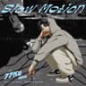 Slow Motion