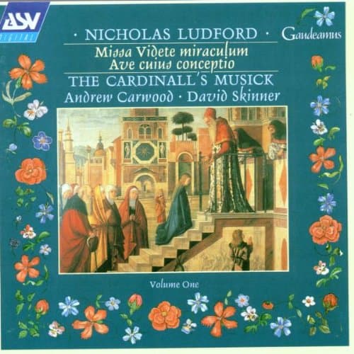 Album cover art for Nicholas Ludford : Missa Videte Miraculum - Ave Cuius Conceptio