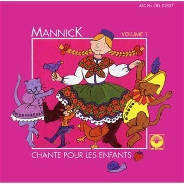 Album cover art for Mannick Chante pour les Enfants Vol 1
