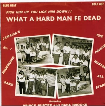Album cover art for What a Hard Man Fe Dead