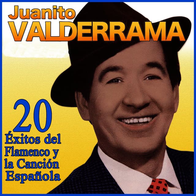 Album cover art for Juanito Valderrama 20 Éxitos Del Flamenco Y La Cancion Española