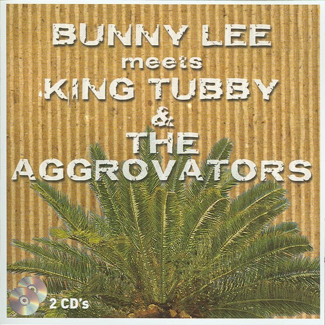 Album cover art for Bunny Lee Meets King Tubby And The Aggrovators - Disc 1