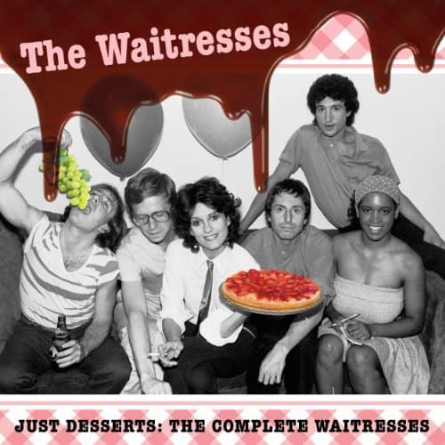 Album cover art for Just Desserts: The Complete Waitresses