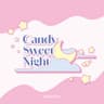 Candy Sweet Night