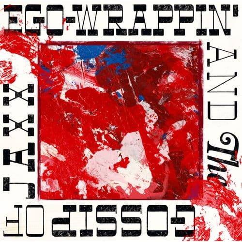 Album cover art for EGO-WRAPPIN' AND THE GOSSIP OF JAXX