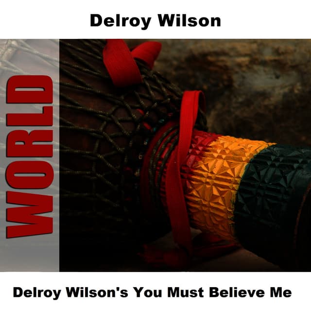 Album cover art for Delroy Wilson's You Must Believe Me