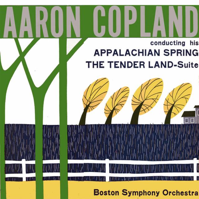 Album cover art for Copland: Appalachian Spring / The Tender Land Suite: Conducted By Aaron Copland