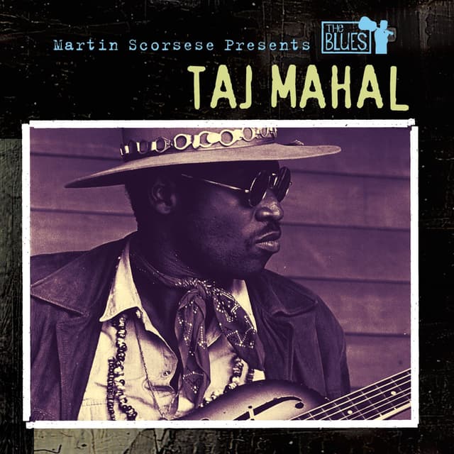 Album cover art for Martin Scorsese Presents the Blues: Taj Mahal