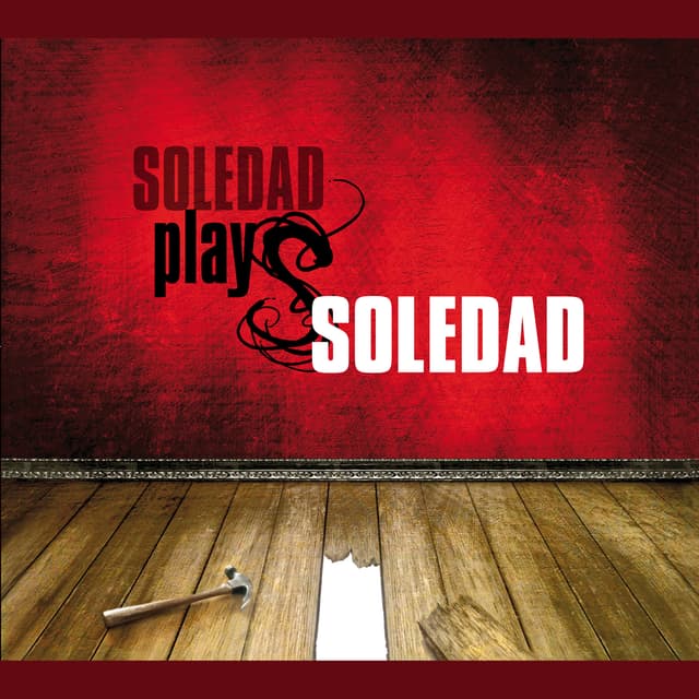 Album cover art for Soledad Plays Soledad