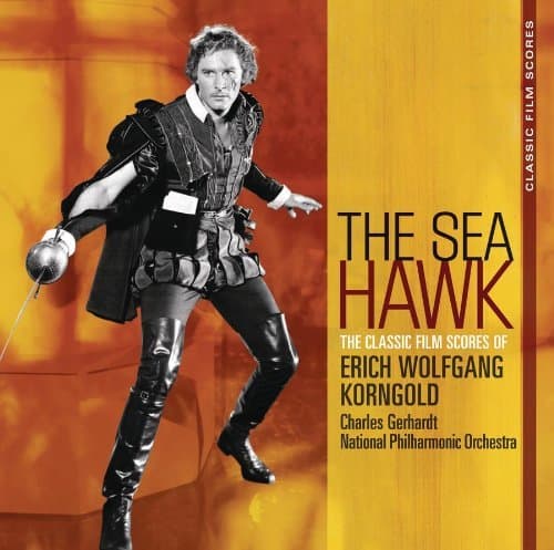 Album cover art for Classic Film Scores: The Sea Hawk [B.O.F]