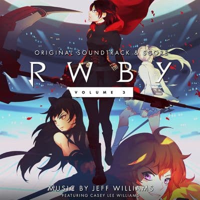 Album cover art for RWBY, Vol. 3 (Music from the Rooster Teeth Series) [Série TV]