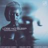 Lose No Sleep (Masterpeace)