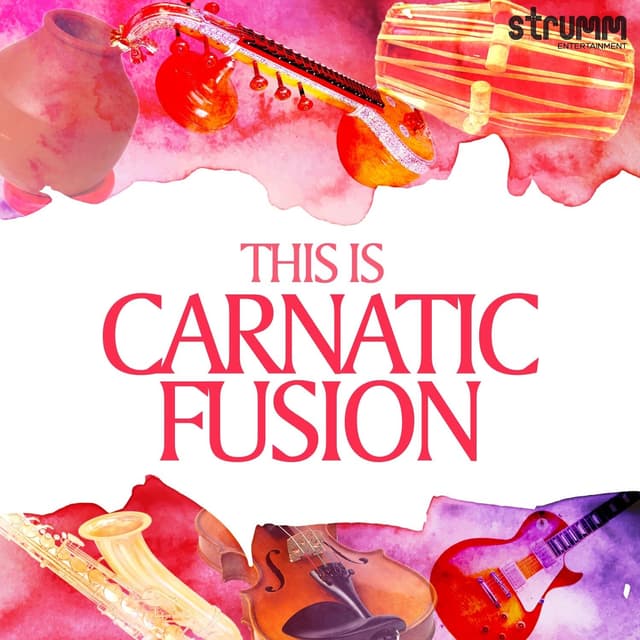 Album cover art for This Is Carnatic Fusion