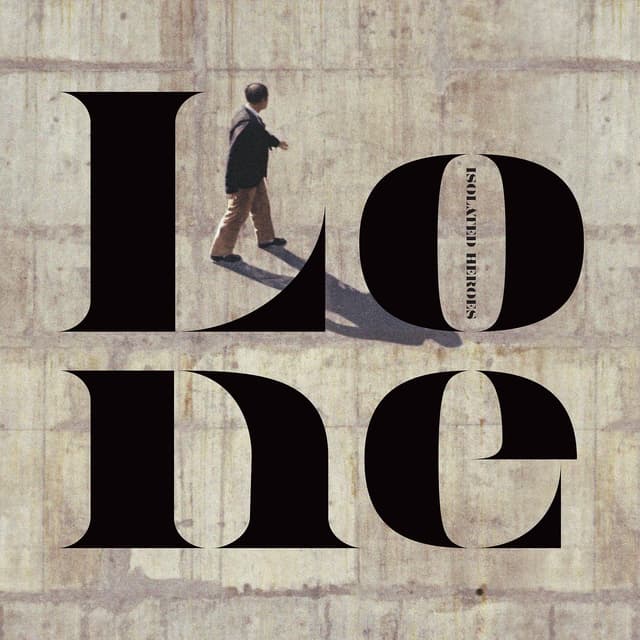 Album cover art for Isolated Heroes