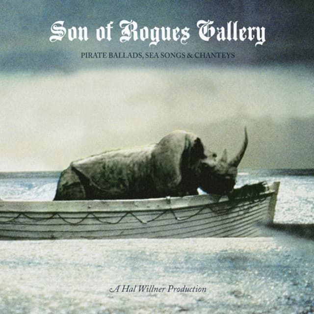 Album cover art for Son Of Rogues Gallery : Pirate Ballads, Sea Songs & Chanteys