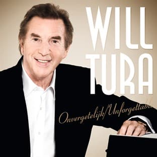 Album cover art for Will Tura : Onvergetelijk / Unforgettable