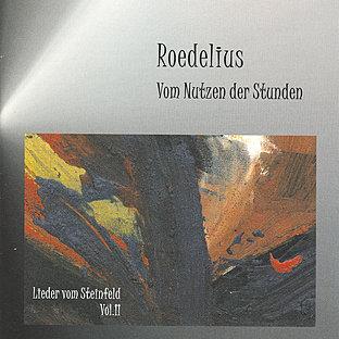 Vom Nutzen Der Stunden - Lieder Vom Steinfeld Vol. 2